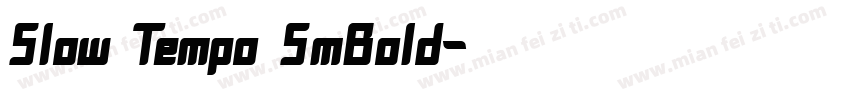 Slow Tempo SmBold字体转换
